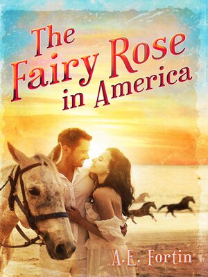 cover image of The Fairy Rose in America